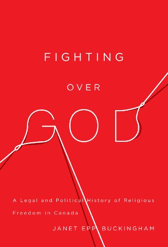 Fighting over God: A Legal and Political (McGill-Queen's Studies in the History of Religion)