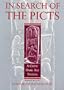 In Search of the Picts - A Celtic Dark Age Nation