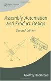 Assembly Automation and Product Design, Second Edition (Manufacturing Engineering and Materials Processing)