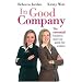 In Good Company: The Essential Business Start-up Guide for Women