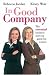 In Good Company: The Essential Business Start-up Guide for Women