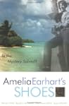 Amelia Earhart's Shoes: Is the Myster...