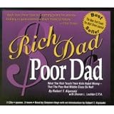 Rich Dad, Poor Dad: What the Rich Teach Their Kids About Money - That the Poor and Middle Class Do Not!
