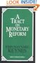 Tract on Monetary Reform (Great Minds Series)