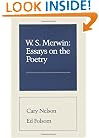 W. S. Merwin: Essays on the Poetry
