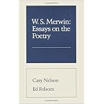W. S. Merwin: Essays on the Poetry book cover