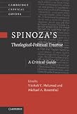 Spinoza's 'theological-political treatise' : a critical guide
