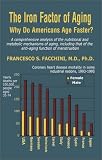 The Iron Factor of Aging: Why Do Americans Age Faster?