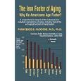 The Iron Factor of Aging: Why Do Americans Age Faster? by Francesco S. Facchini