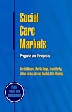 Social Care Markets: Progress and Prospects (Public Policy & Management)