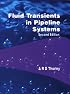 Fluid Transients in Pipeline Systems, Second Edition