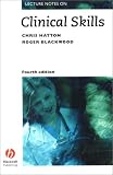 Lecture Notes on Clinical Skills (Lecture Notes)