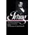 Washington Irving: Three Western Narratives: A Tour on the Prairie / Astoria / The Adventures of Captain Bonneville (Library of America)