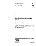 ISO 140-3:1995, Acoustics -- Measurement of sound insulation in buildings and of building elements -- Part 3: Laboratory measurements of airborne sound insulation of building elements