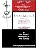 Academy of Theatrical Combat Basics Level 1 (Volume 1)