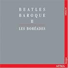 Beatles Baroque II by Les Boréades de Montréal