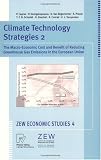 Climate Technology Strategies 2: The Macro Economic Cost and Benefit or Reducing Greenhouse Gas Emissions in the European Union: The Macro economic Cost ... of Reducing Gr 416RiUyyn L. SL160 Climate Technology Strategies 2: The Macro Economic Cost and Benefit or Reducing Greenhouse Gas Emissions in the European Union: The Macro economic Cost ... of Reducing Gr