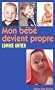 Mon b�b� devient propre