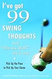 I've Got 99 Swing Thoughts but Hit the Ball Ain't One: Pick Up the Pace to Pick Up Your Game