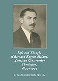 Life and thought of Bernard Eugene Meland, American constructive theologian, 1899-1993