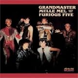 Grandmaster Melle Mel & the Furious Five - Grandmaster Melle Mel & the Furious Five