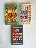 Jokes for Kids (3 Books) Awesome Good Clean Jokes for Kids -- Goofy Good Clean Jokes for Kids -- The World's Greatest Knock Knock Jokes for Kids, By Bob Phillips