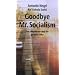 Goodbye Mr. Socialism: Das Ungeheuer und die globale Linke