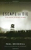 Escape Or Die (Cassell Military Paperbacks)