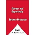 Danger and Opportunity (An American Ambassador's Journey Through the Middle East) (Paperback)