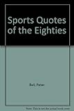 Sports quotes of the eighties