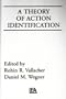 A Theory of Action Identification (Basic Studies in Human Behavior Series)