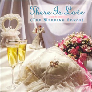 CD-Charts  Music : There Is Love (the Wedding Songs)