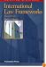 International Law Frameworks (Concepts and Insights Series)