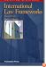 International Law Frameworks (Concepts and Insights Series)