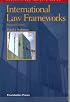 International Law Frameworks (Concepts and Insights Series)