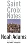Saint Croix Notes