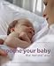 Soothe Your Baby the Natural Way: Bonding, Calming Rituals, Massage Techniques, Natural Remedies (Hamlyn Health S.)