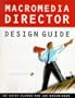 Macromedia Director Design Guide/Book and Macintosh Cd Rom