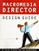 Book Macromedia Director Design Guide/Book and Macintosh Cd Rom