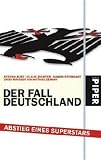 Der Fall Deutschland: Abstieg eines Superstars - Stefan Aust, Claus Richter, Gabor Steingart