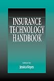 Insurance Technology Handbook: The New Partnership