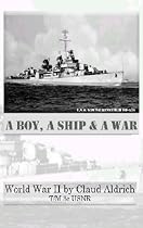 Click to Download Free Kindle Book -> A Boy, A Ship and A War