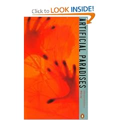 Artificial Paradises: A Drugs Reader (Penguin Twentieth Century Classics)