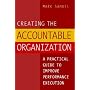 Creating the Accountable Organization: A Practical Guide To Performance Execution