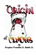 The Origin of Demons: Exposing The Darkness by Applying The Light of The Word