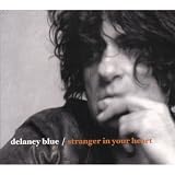 Revue Delaney Blue  / Stranger In Your Heart
