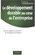 Le d�veloppement durable au coeur de l'entreprise : Pour une approche transversale du d�veloppement durable
