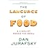 The Language of Food: A Linguist Reads the Menu