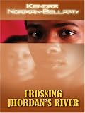 Crossing Jhordan's River (Lift Every Voice)