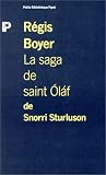 La saga de saint Ol�f